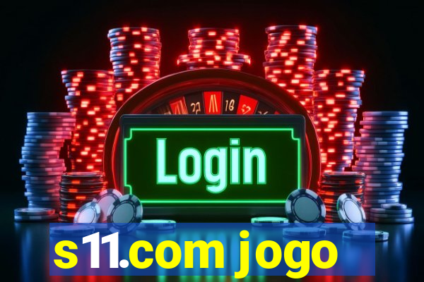 s11.com jogo